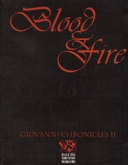 Vampire: The Masquerade - Giovanni Chronicles 2 Blood & Fire